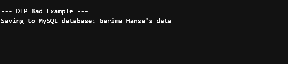 Dependency Inversion Principle - Bad Example Output