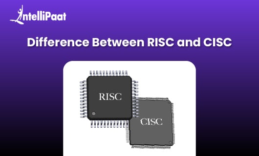 Difference Between RISC and CISC Blog image