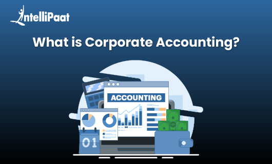 What is Corporate Accounting?