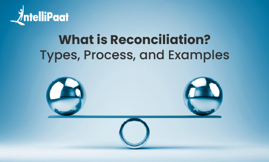 what is reconciliation types process and examples blog