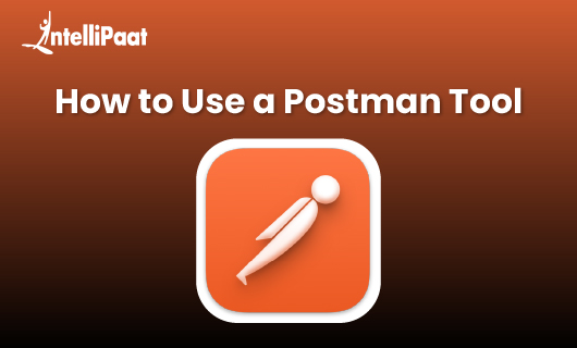 How to Use a Postman Tool blog