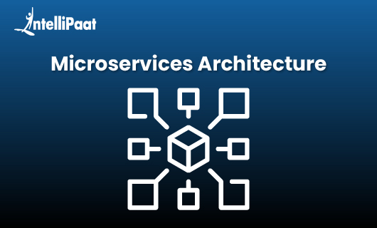 Microservices Architecture: Principles, Benefits, Examples