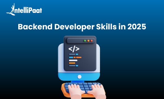 Backend Developer Skills in 2025 BLOG
