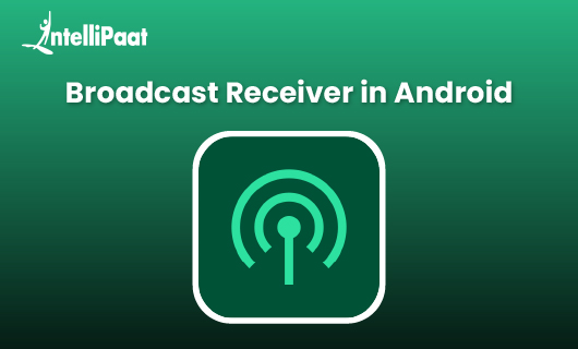Creating a Broadcast Receiver in Android blog