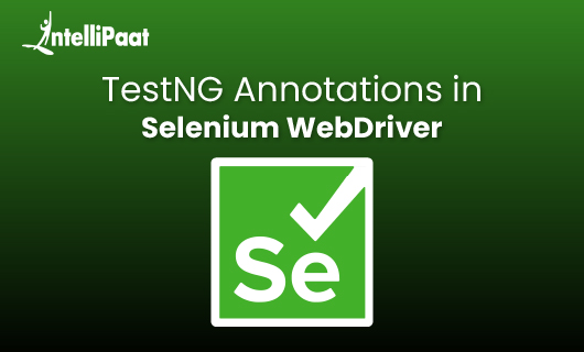 TestNG Annotations in Selenium WebDriver blog