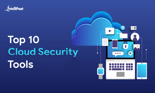 Top 10 Cloud Security Tools Blog