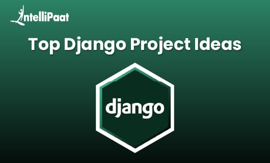 Top 10 Django Project Ideas blog
