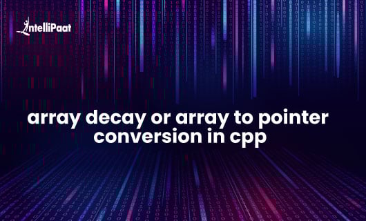 array decay or array to pointer conversion in cpp blog