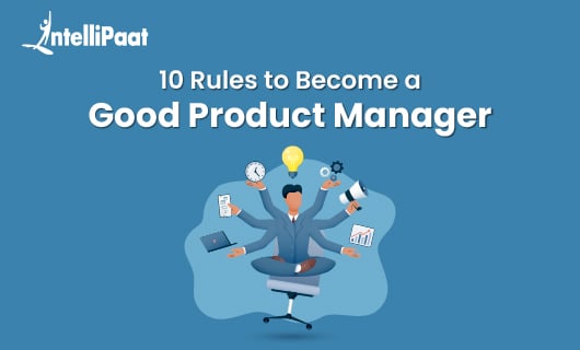 10 Rules to Become a Good Product Manager blog