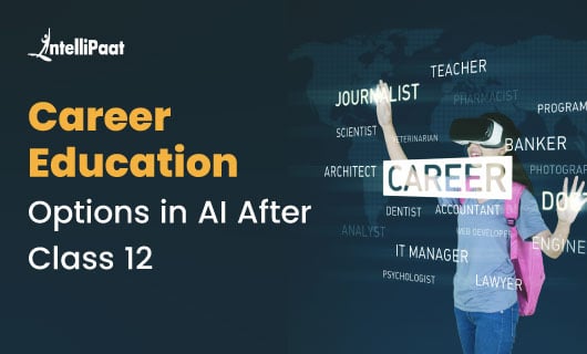 Career Education Options in AI After Class 12