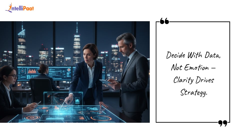 Decide With Data, Not Emotion — Clarity Drives Strategy