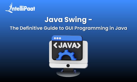 Java Swing: Building Desktop GUIs in Java