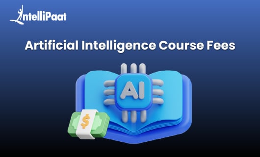 Top Artificial Intelligence Course Fees in India