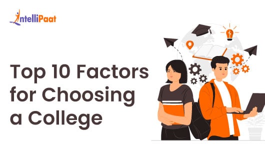 Top 10 Factors for Choosing a College